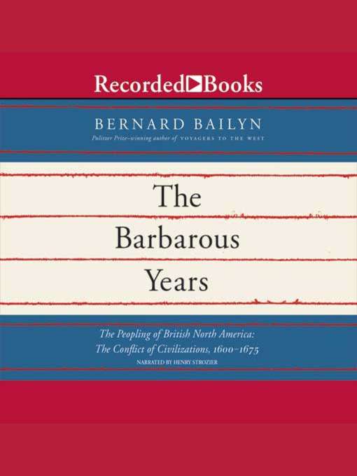 Title details for The Barbarous Years by Bernard Bailyn - Available